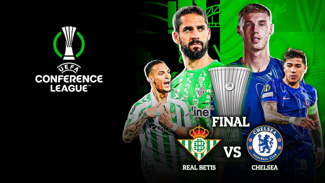 Avrupa’da Kritik Gece: Real Betis – Chelsea UEFA Konferans Ligi  Finali Maç  Analizi!